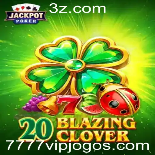 Explorando o Mundo do Jogo 20BlazingClover: Regras e Estratégias para 2023